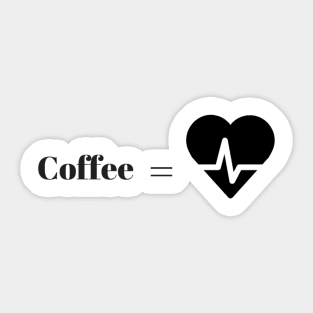 Coffee Is Life Sticker
